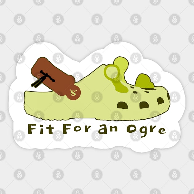 Fit for an Ogre Sticker by Cook&Co Designs